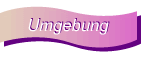 Umgebung